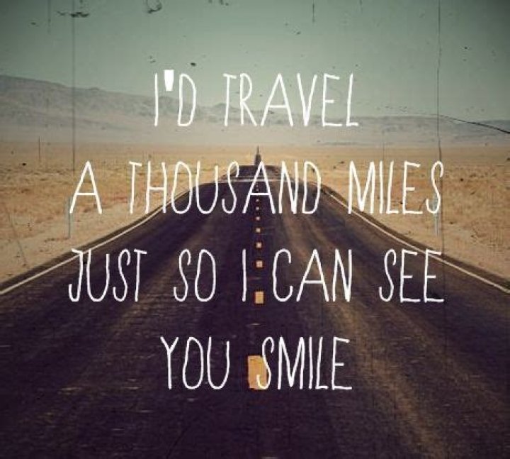 I would travel a thousand miles just to lyrics
